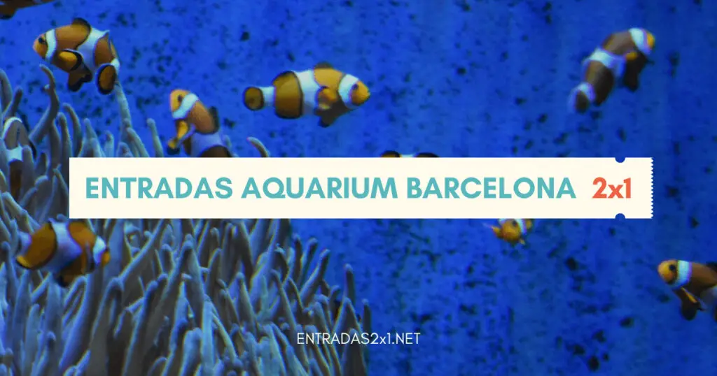 Entradas Aquarium Barcelona 2x1